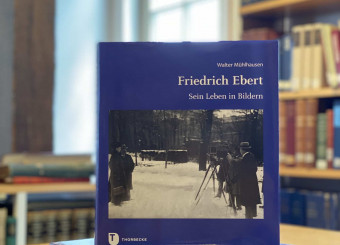 Friedrich Ebert. Sein Leben in Bildern